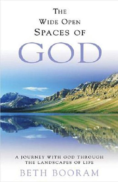 The Wide Open Spaces of God: A Journey With God Through the Landscapes of Life cover