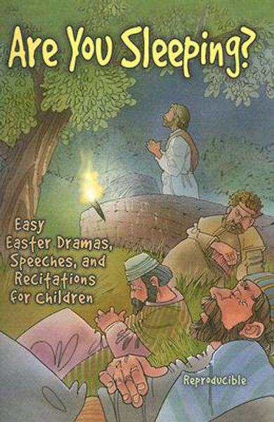 Are You Sleeping?: Easy Easter Dramas Speeches and Recitations for Children