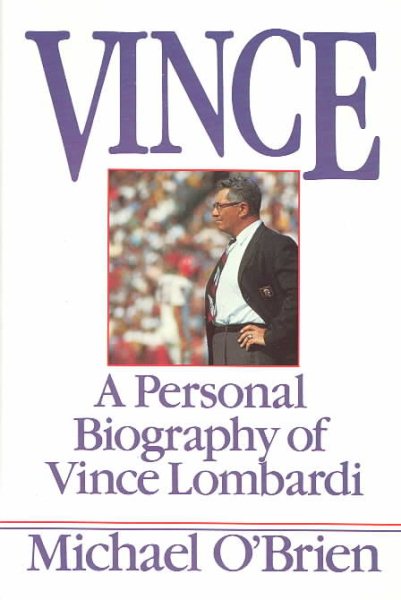 Vince: A Personal Biography of Vince Lombardi cover