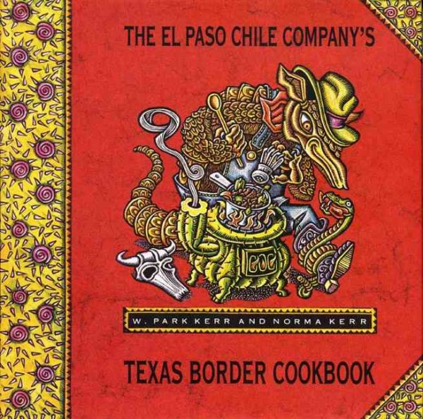 El Paso Chile Company's Texas Border Cookbook cover