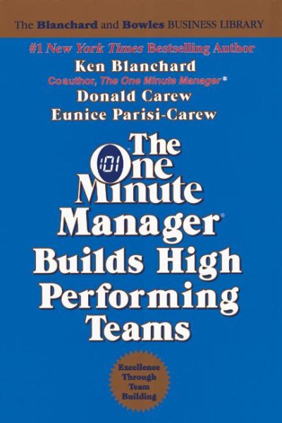 The One Minute Manager Builds High Performing Teams