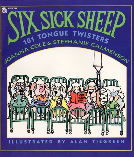Six Sick Sheep: One Hundred One Tongue Twisters cover