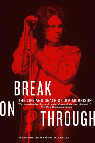 Break on Through: The Life and Death of Jim Morrison cover