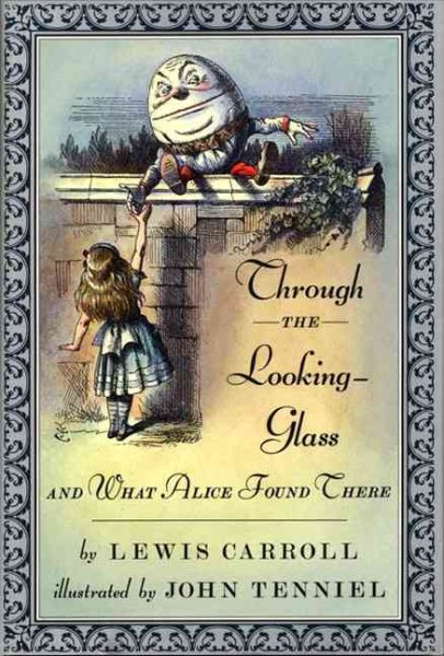 Through the Looking-Glass and What Alice Found There cover