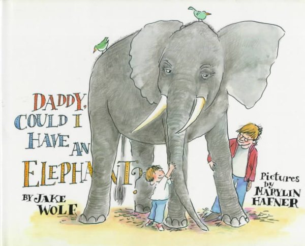 Daddy, Could I Have an Elephant? cover