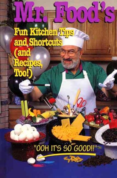 Mr. Food-Fun Kitchen Tips (And Recipes, Too!) cover