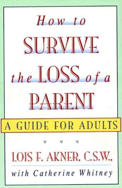 How to Survive the Loss of a Parent: A Guide For Adults cover