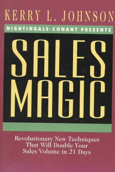 Sales Magic: Revolutionary New Techniques That Will Double Your Sales Volume in 21 Days cover