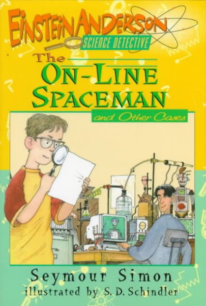 The On-Line Spaceman and Other Cases (Einstein Anderson, Science Detective) cover