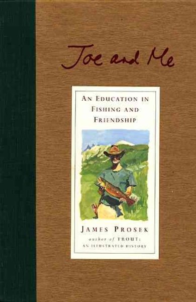 Joe and Me: An Education in Fishing and Friendship cover