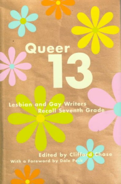 Queer 13: Lesbian And Gay Writers Recall Seventh Grade
