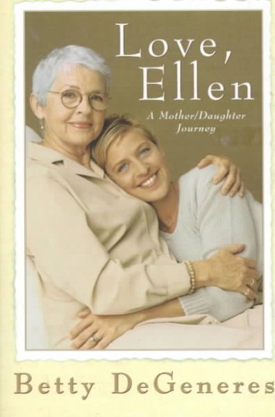 Love, Ellen: A Mother/Daughter Journey