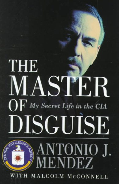 The Master of Disguise: My Secret Life in the CIA cover