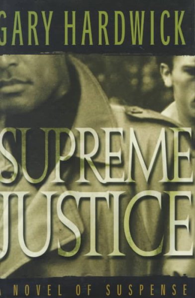 Supreme Justice: A Novel of Suspense cover