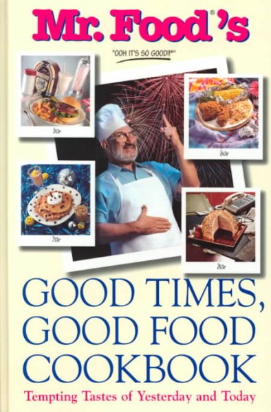 Mr. Food's Good Times, Good Food Cookbook cover