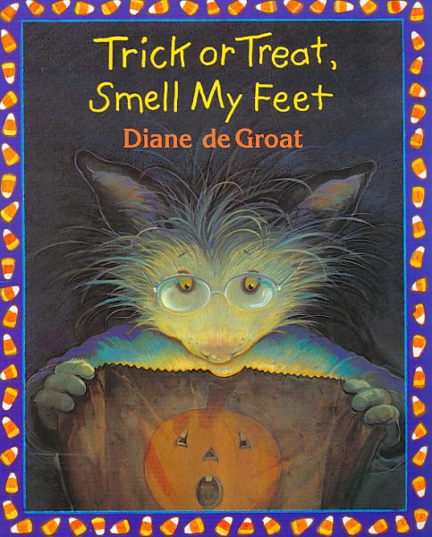Trick or Treat, Smell My Feet (Gilbert the Opossum) cover