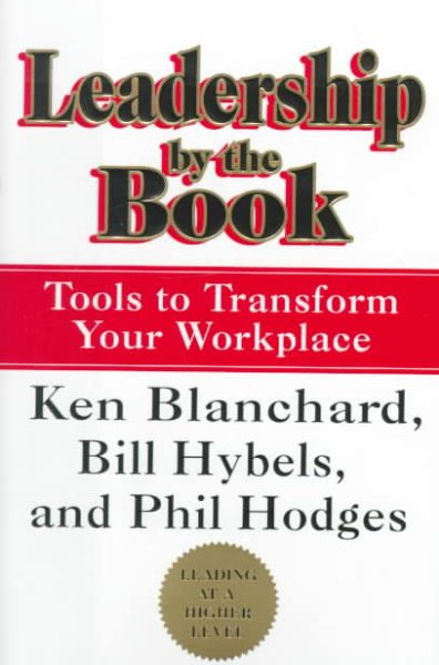 Leadership by the Book: Tools to Transform Your Workplace cover