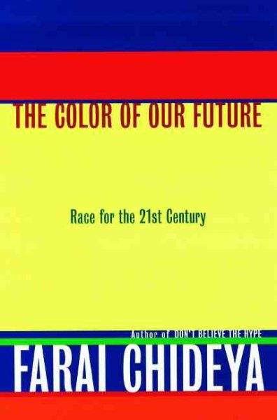 The Color of Our Future: Race in the 21st Century cover