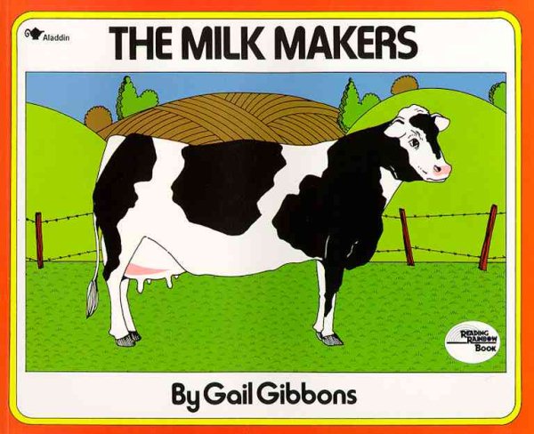 The Milk Makers (Reading Rainbow Books) cover