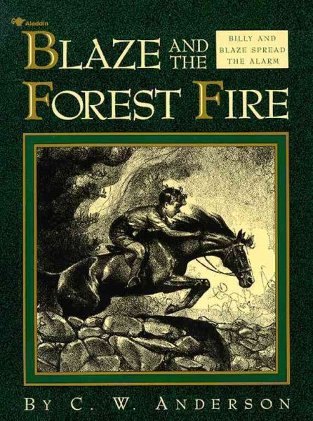 Blaze and the Forest Fire: Billy and Blaze Spread the Alarm cover