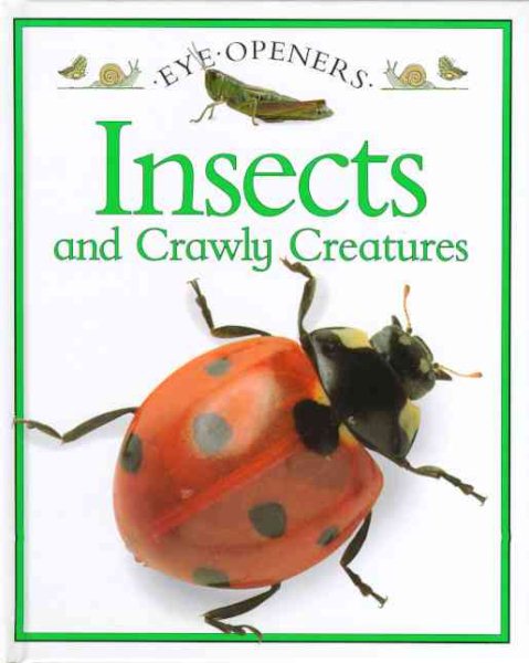 Insects and Crawly Creatures (Eye Openers) cover