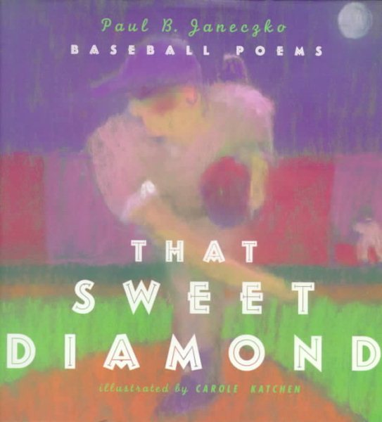 That Sweet Diamond Baseball Poems cover