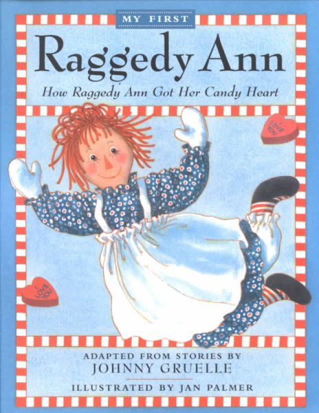 How Raggedy Ann Got Her Candy Heart (Hardcover) cover