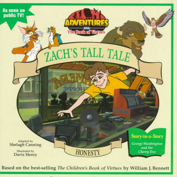 Honesty: Zach's Tall Tale (Adventures from the Book of Virtues, No 1) cover