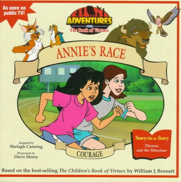 Courage: Annie's Race (Adventures from the Book of Virtues)