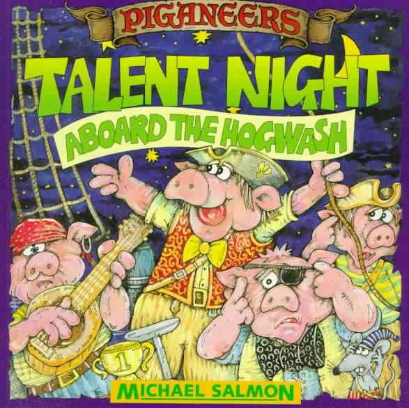 Piganeers Talent Night Aboard The Hogwash cover