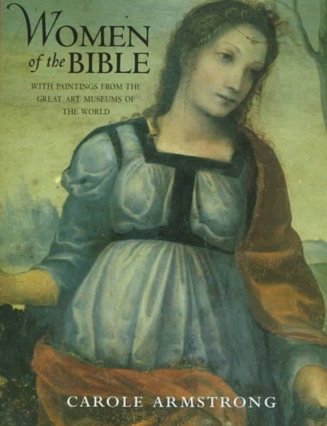 Women of the Bible: With Paintings from the Great Art Museums of the World cover