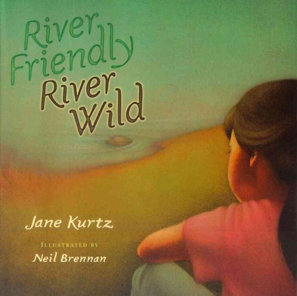 River Friendly, River Wild cover