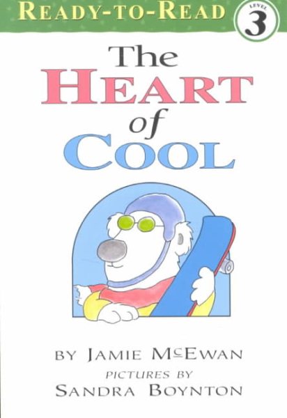 The Heart Of Cool (Ready-To-Read: Level 3 Reading Alone) cover