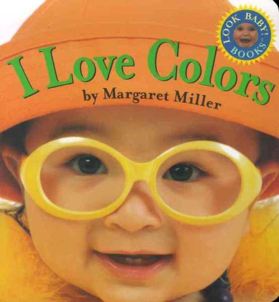 I Love Colors (Look Baby! Books) cover