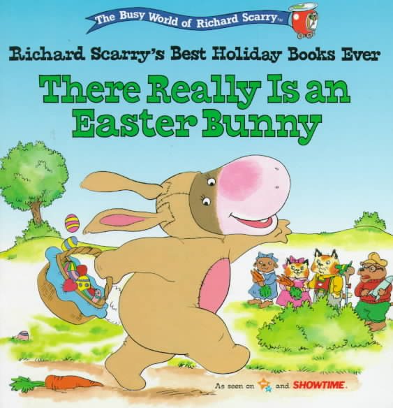 There Really Is An Easter Bunny Richard Scarrys Best Holiday Books Ever