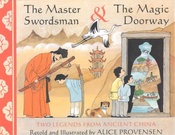 The Master Swordsman & the Magic Doorway: Two Legends from Ancient China cover
