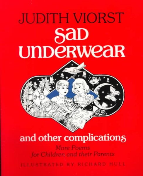 Sad Underwear and Other Complications: More Poems for Children and Their Parents cover