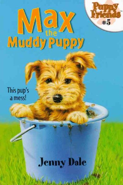Max the Muddy Puppy (Puppy Friends) cover