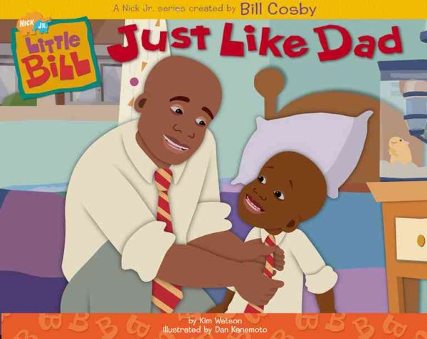 Just Like Dad (Little Bill 10X8) cover