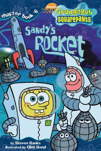 Sandy's Rocket (SPONGEBOB SQUAREPANTS CHAPTER BOOKS)