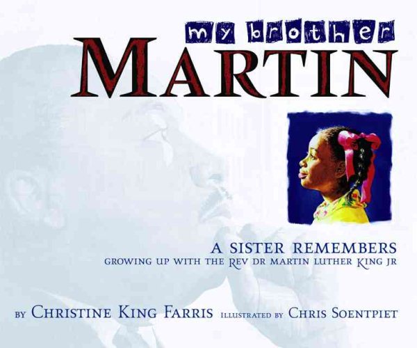 My Brother Martin: A Sister Remembers Growing Up with the Rev. Dr. Martin Luther King Jr. cover