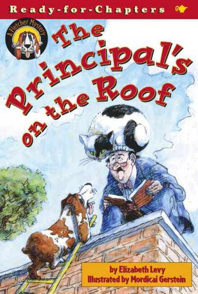 The Principal's on the Roof:  A Fletcher Mystery