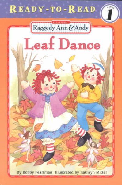 Leaf Dance: Ready-to-Read Level 1 (Raggedy Ann) cover
