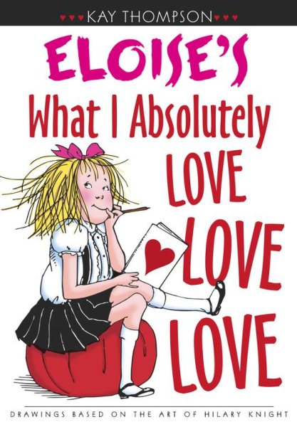 Eloise's What I Absolutely Love Love Love cover