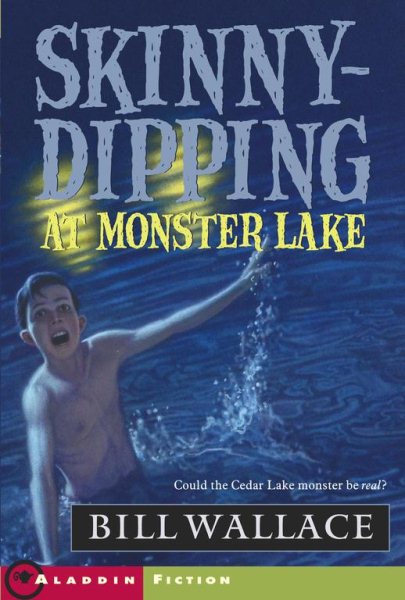 Skinny-Dipping at Monster Lake (Aladdin Fiction) cover