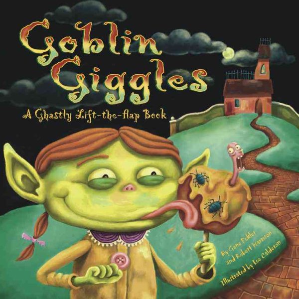 Goblin Giggles: A Ghastly Lift-the-Flap Book cover