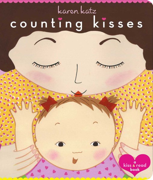Counting Kisses: A Kiss & Read Book cover