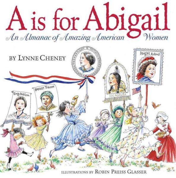 A is for Abigail: An Almanac of Amazing American Women cover