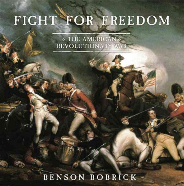 Fight for Freedom: The American Revolutionary War cover
