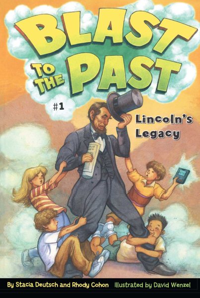Lincoln's Legacy (1) (Blast to the Past)